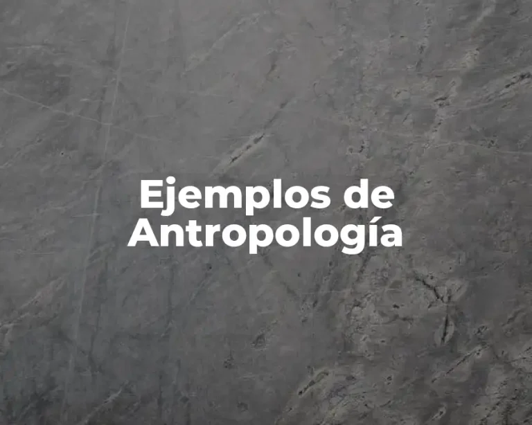 Ejemplos de Antropología