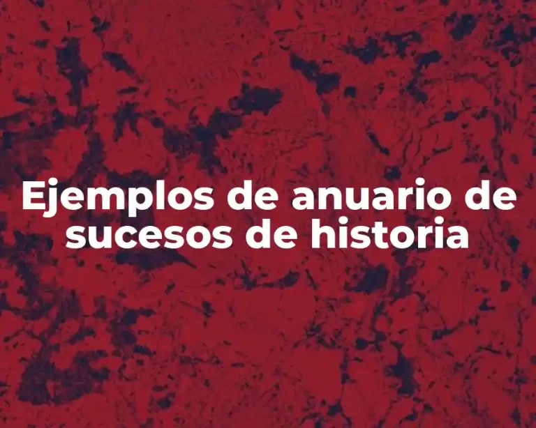 Ejemplos de anuario de sucesos de historia