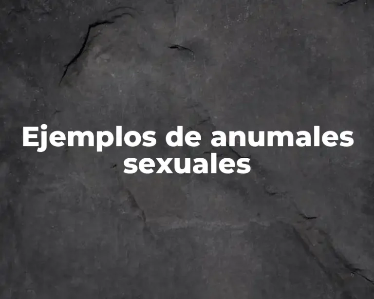 Ejemplos de anumales sexuales