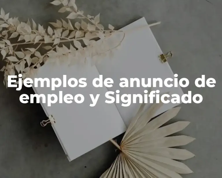 Ejemplos de anuncio de empleo y Significado