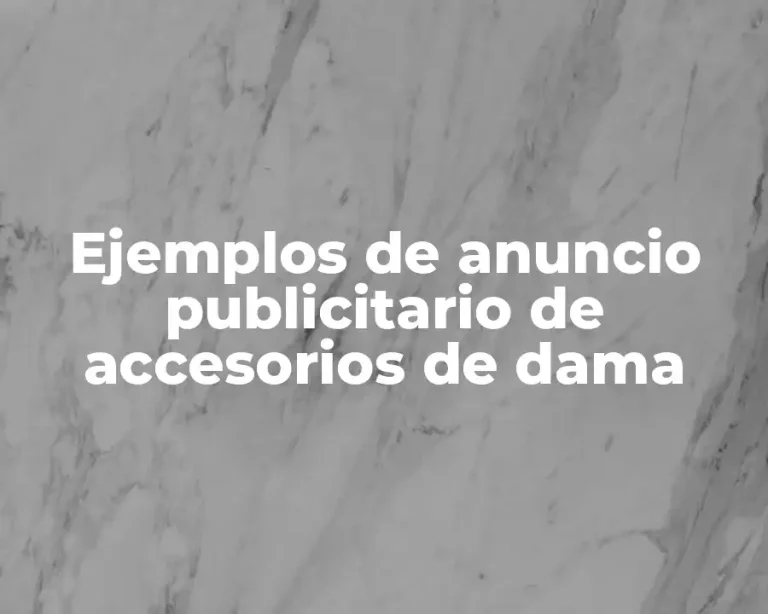 Ejemplos de anuncio publicitario de accesorios de dama