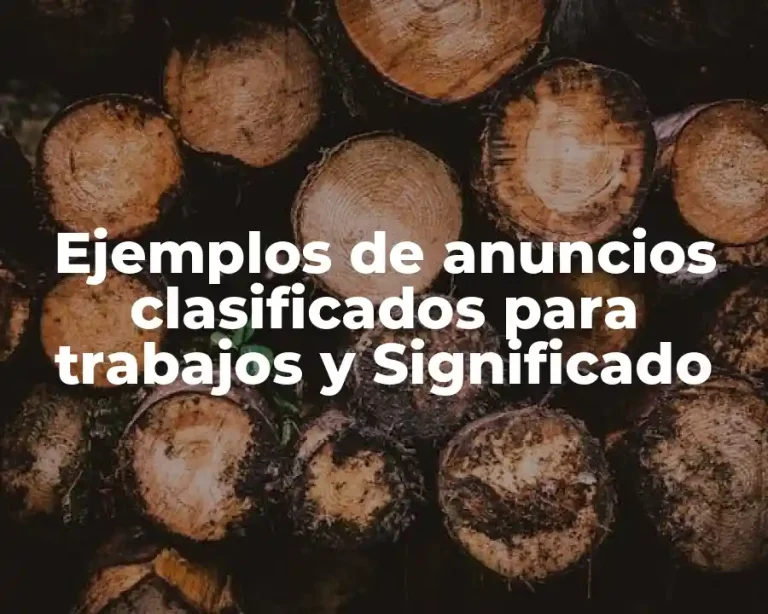 Ejemplos de anuncios clasificados para trabajos y Significado