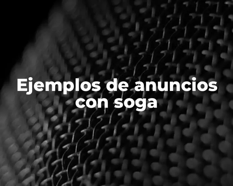 Ejemplos de anuncios con soga