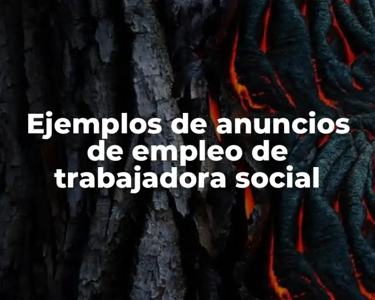 Ejemplos de anuncios de empleo de trabajadora social