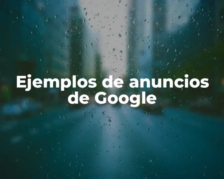 Ejemplos de anuncios de Google