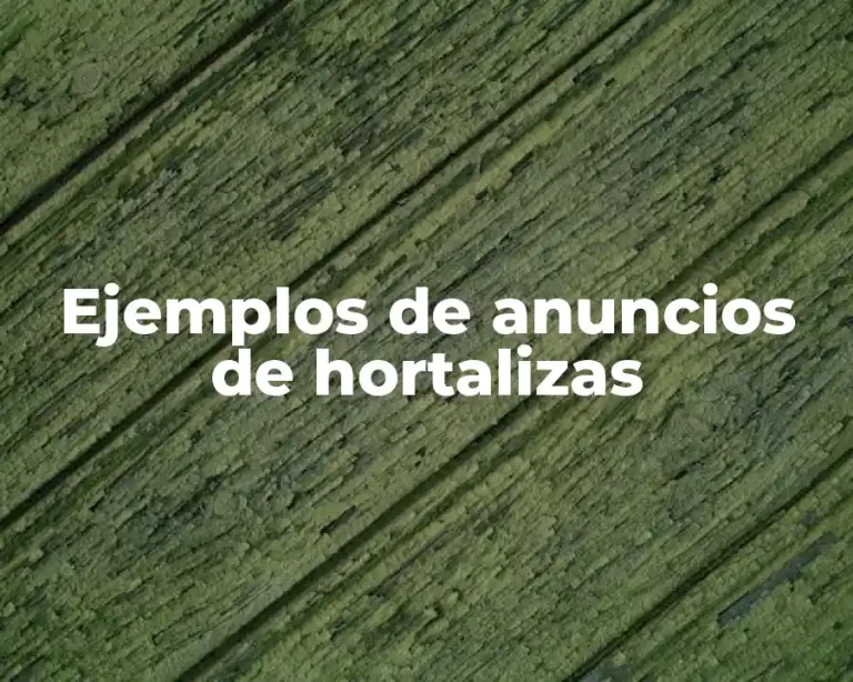 Ejemplos de anuncios de hortalizas