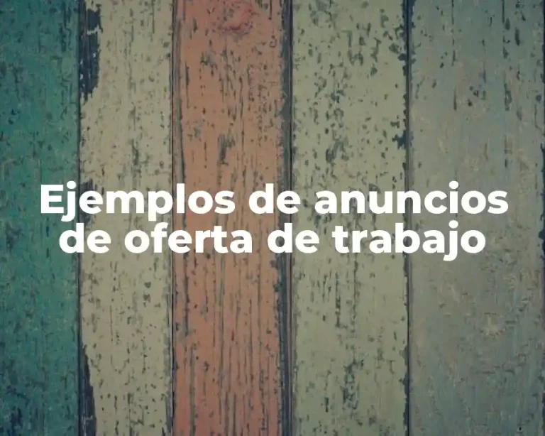 Ejemplos de anuncios de oferta de trabajo