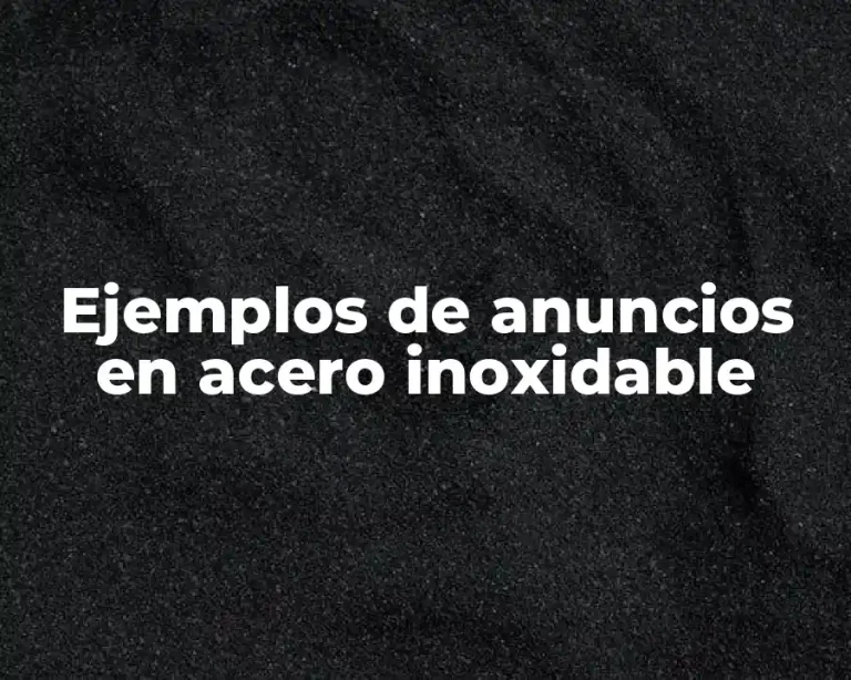 Ejemplos de anuncios en acero inoxidable