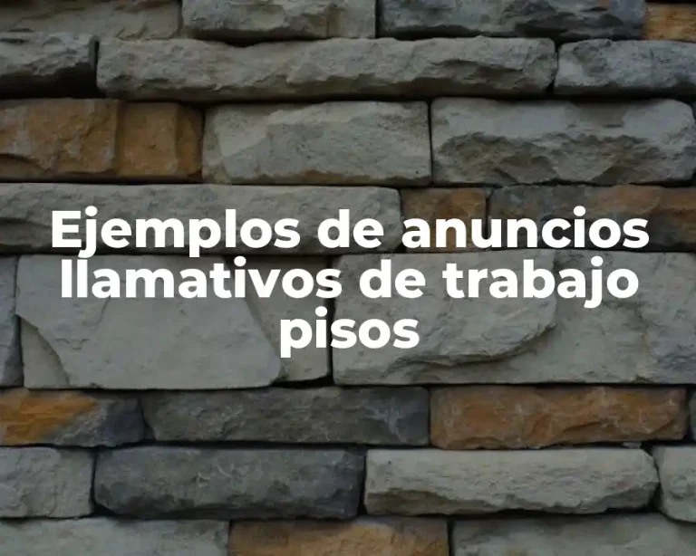 Ejemplos de anuncios llamativos de trabajo pisos