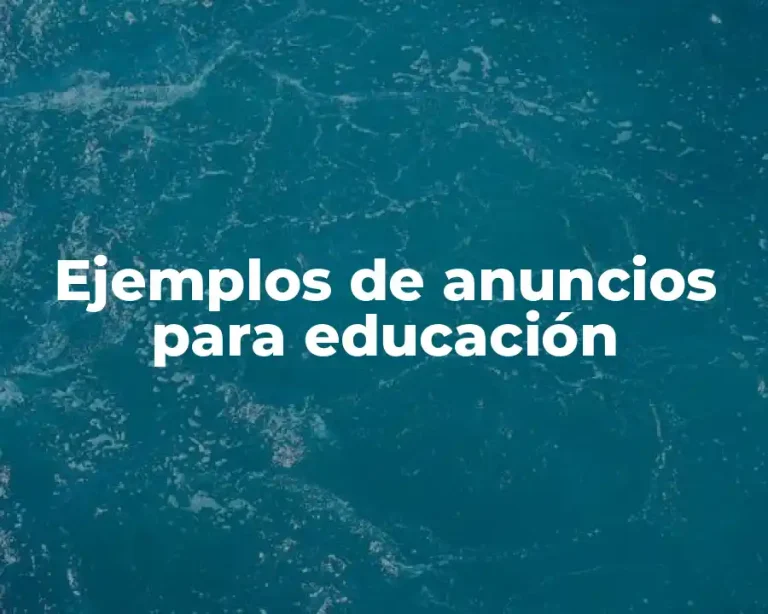 Ejemplos de anuncios para educación
