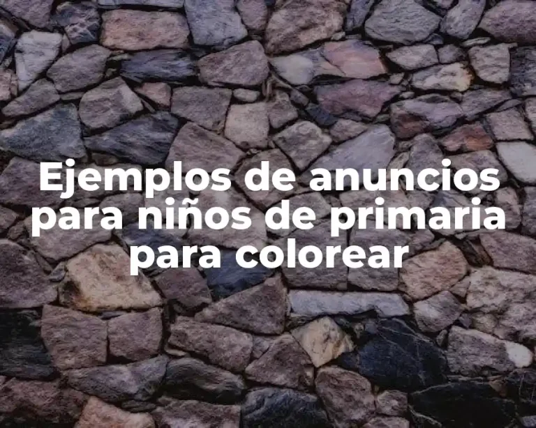 Ejemplos de anuncios para niños de primaria para colorear