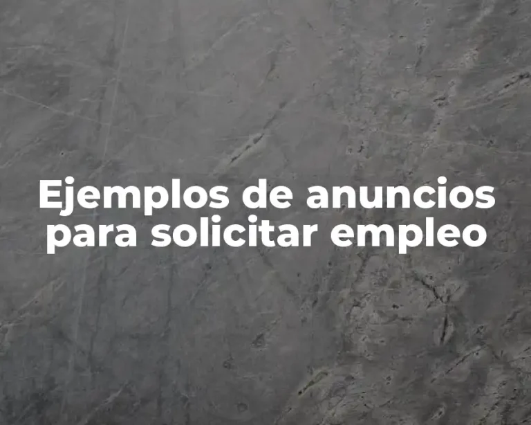 Ejemplos de anuncios para solicitar empleo