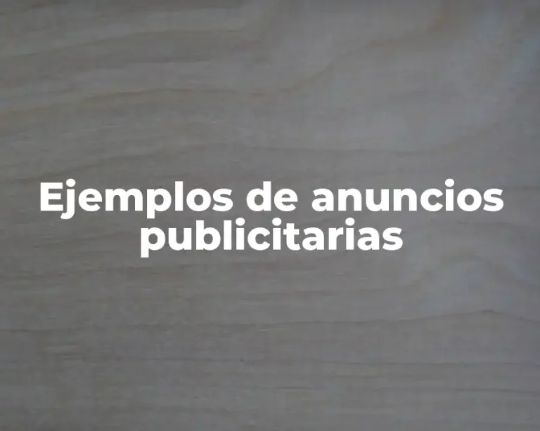 Ejemplos de anuncios publicitarias