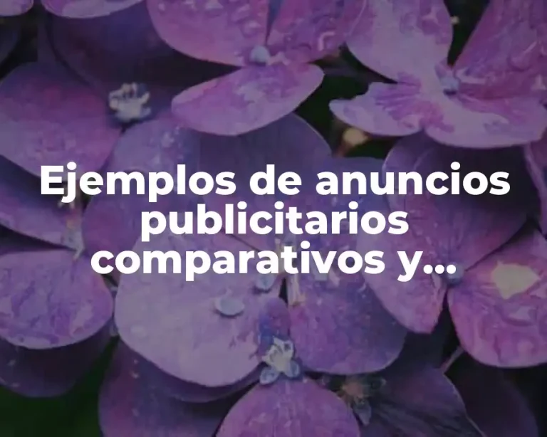 Ejemplos de anuncios publicitarios comparativos y Significado
