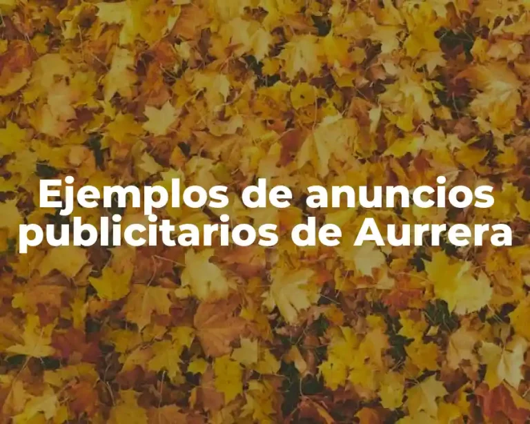 Ejemplos de anuncios publicitarios de Aurrera