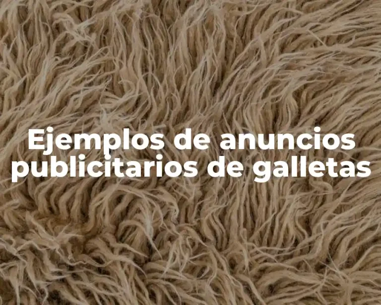 Ejemplos de anuncios publicitarios de galletas