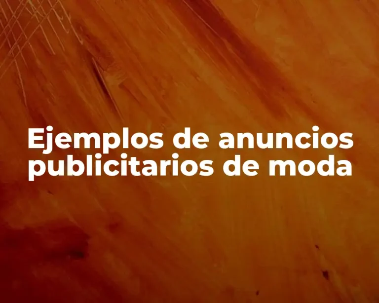 Ejemplos de anuncios publicitarios de moda