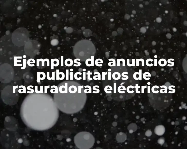 Ejemplos de anuncios publicitarios de rasuradoras eléctricas