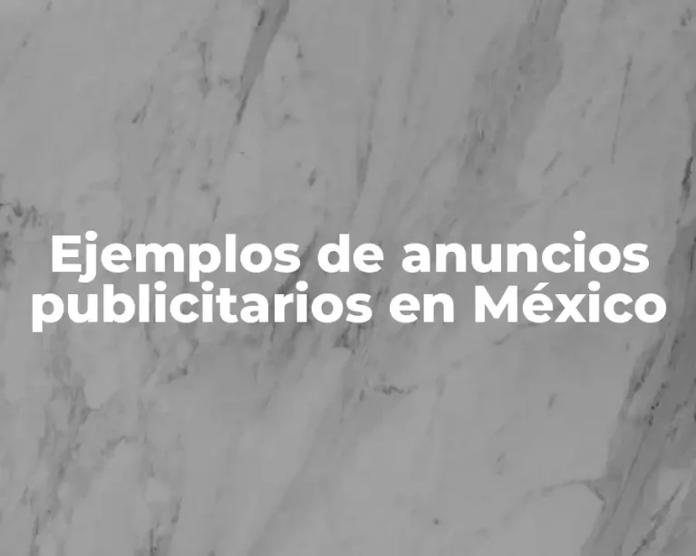 Ejemplos de anuncios publicitarios en México