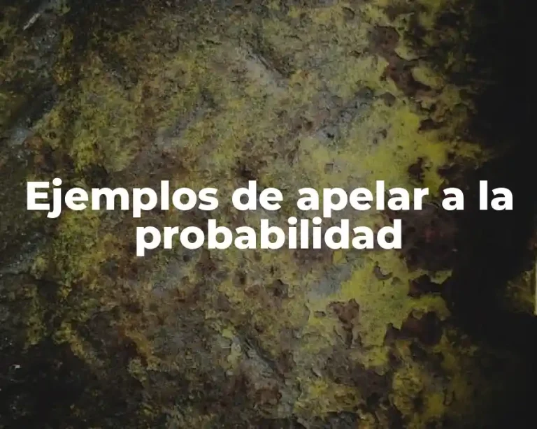 Ejemplos de apelar a la probabilidad