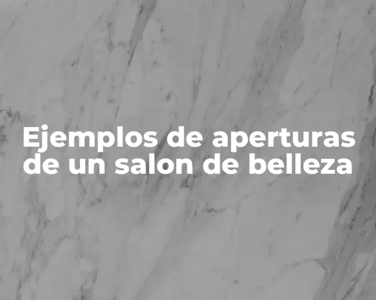 Ejemplos de aperturas de un salon de belleza