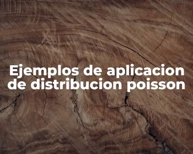 Ejemplos de aplicacion de distribucion poisson