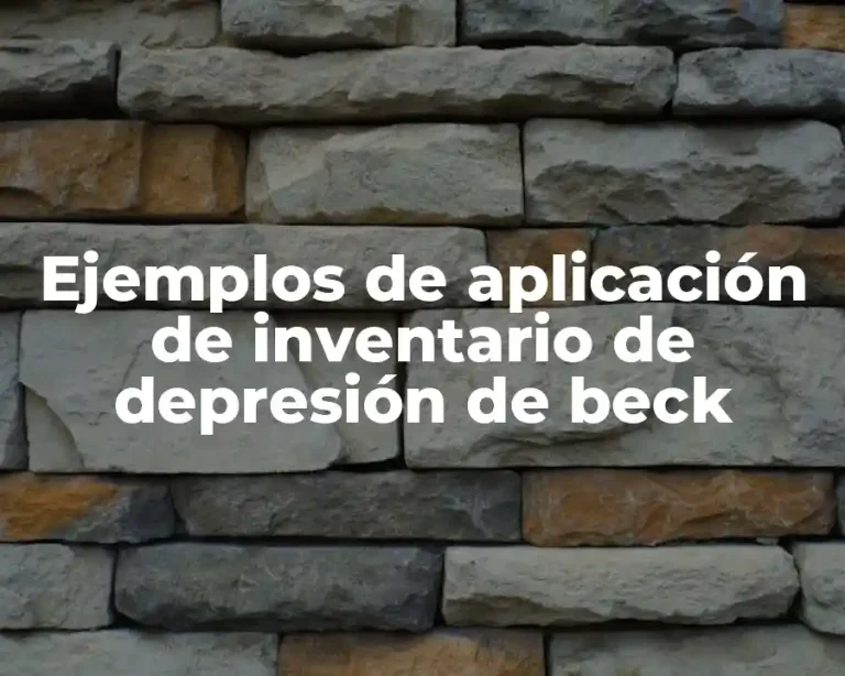Ejemplos de aplicación de inventario de depresión de beck