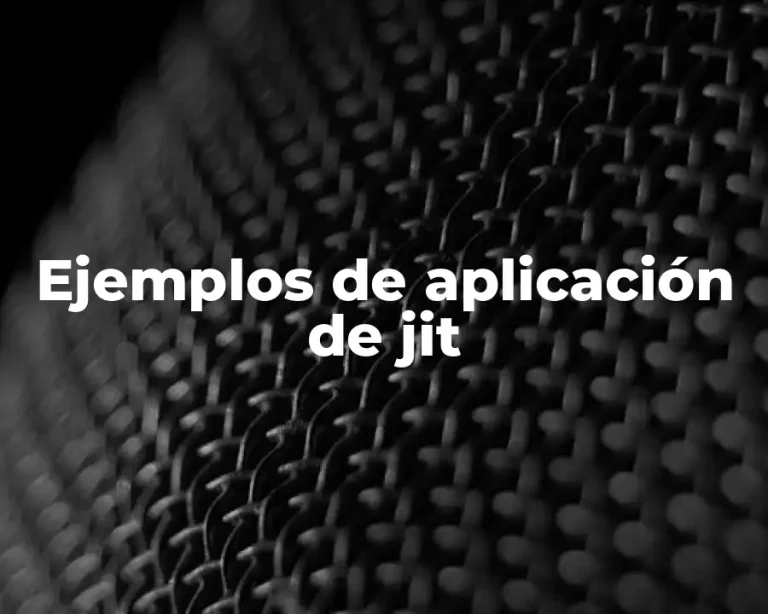 Ejemplos de aplicación de jit