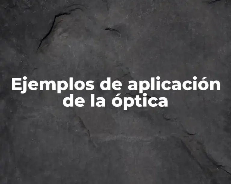 Ejemplos de aplicación de la óptica