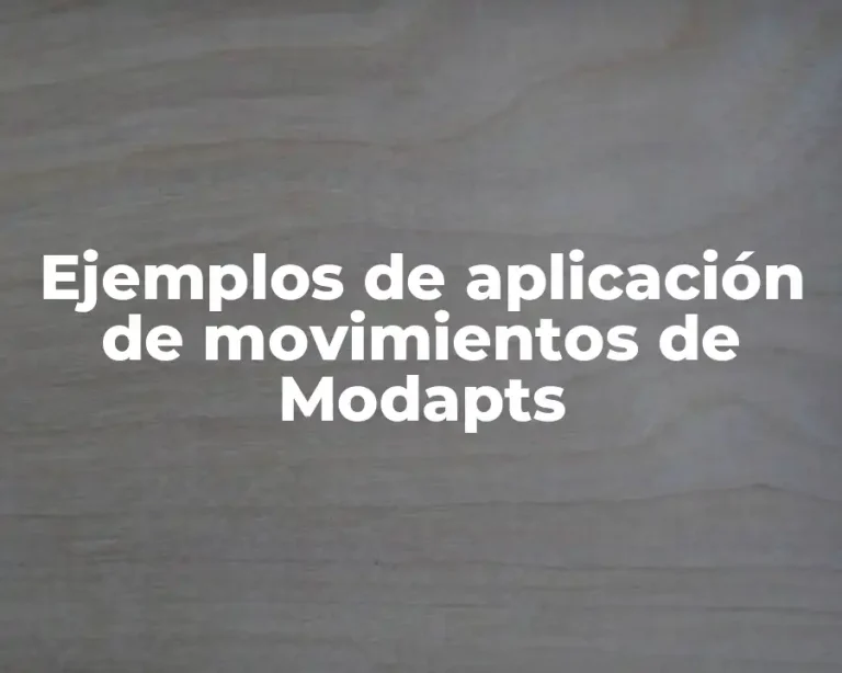 Ejemplos de aplicación de movimientos de Modapts