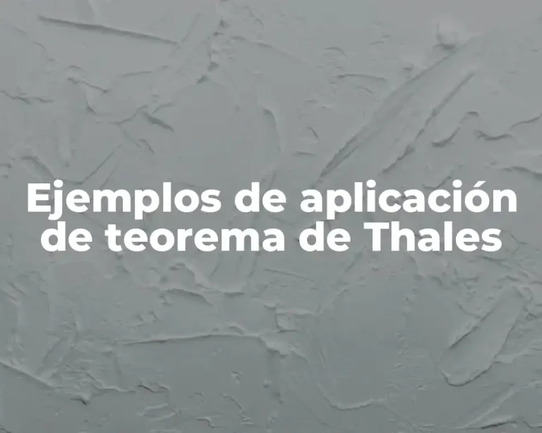 Ejemplos de aplicación de teorema de Thales
