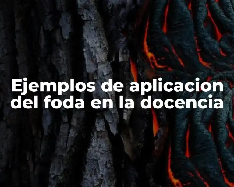 Ejemplos de aplicacion del foda en la docencia