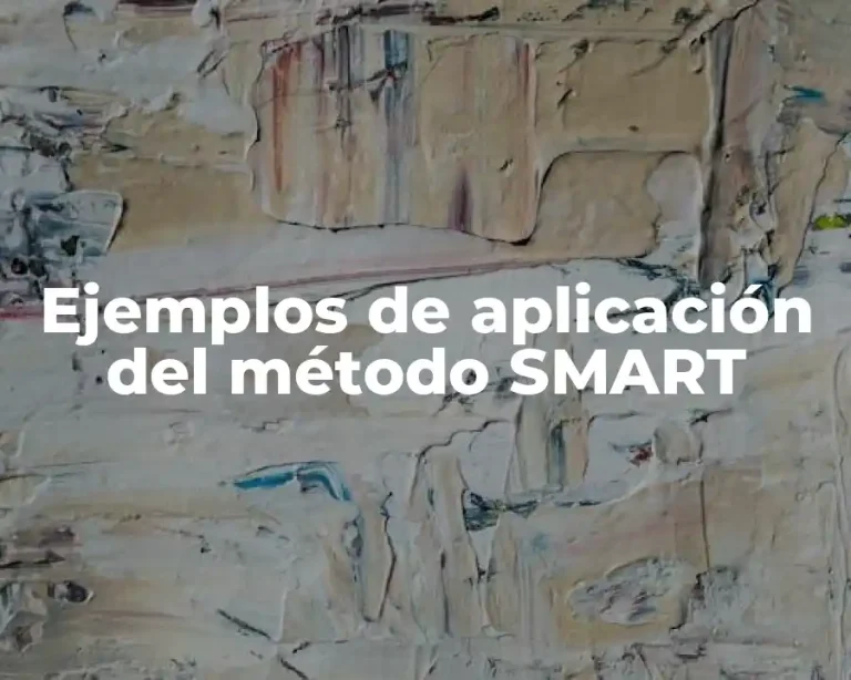 Ejemplos de aplicación del método SMART