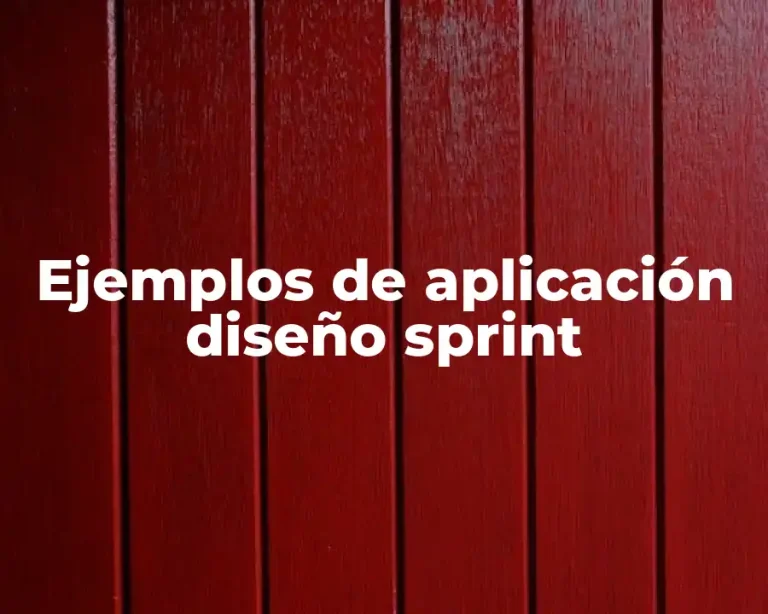 Ejemplos de aplicación diseño sprint