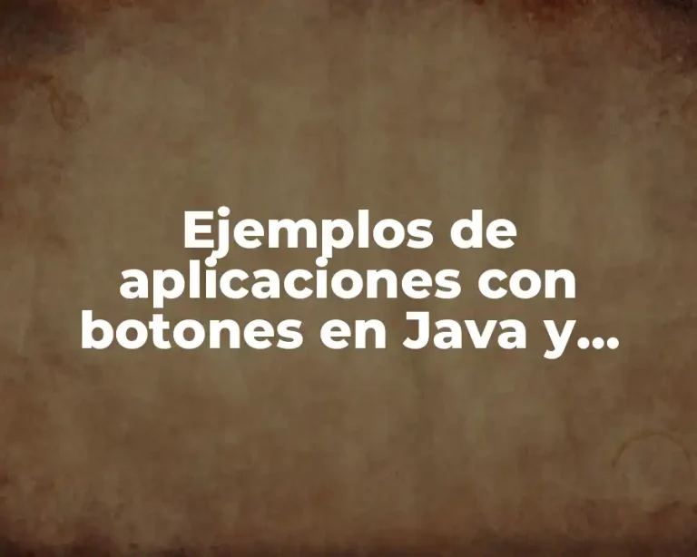 Ejemplos de aplicaciones con botones en Java y Significado
