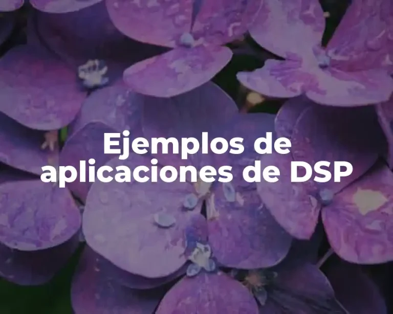 Ejemplos de aplicaciones de DSP