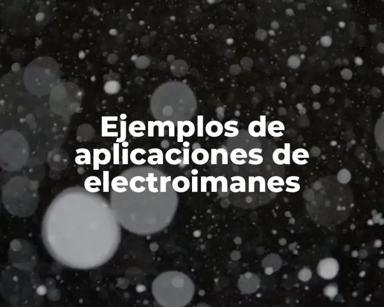 Ejemplos de aplicaciones de electroimanes