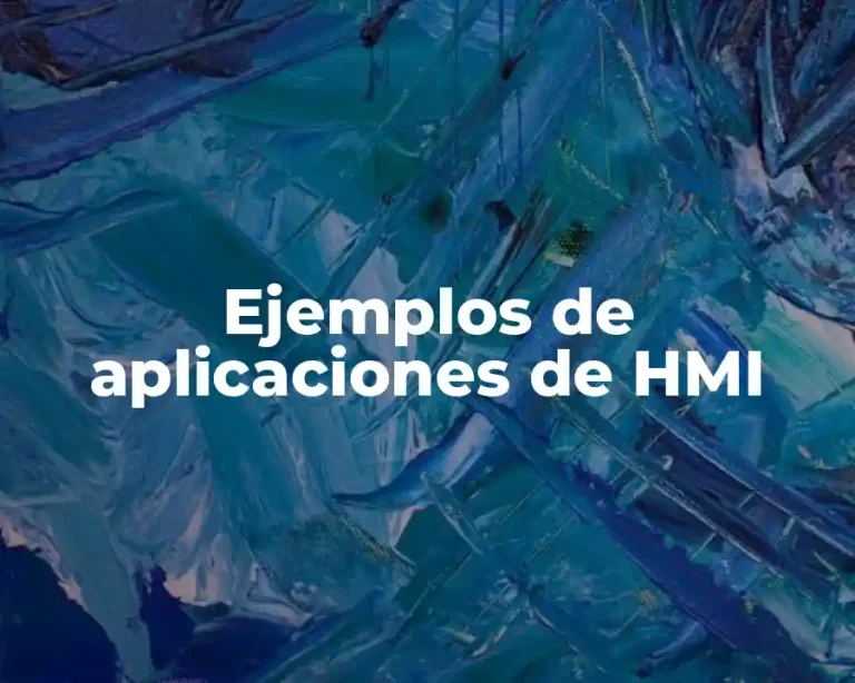 Ejemplos de aplicaciones de HMI