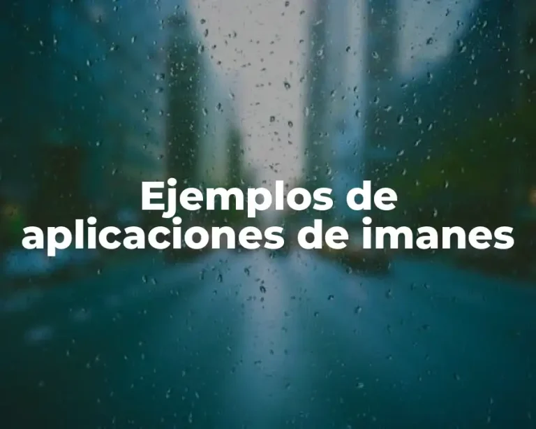 Ejemplos de aplicaciones de imanes