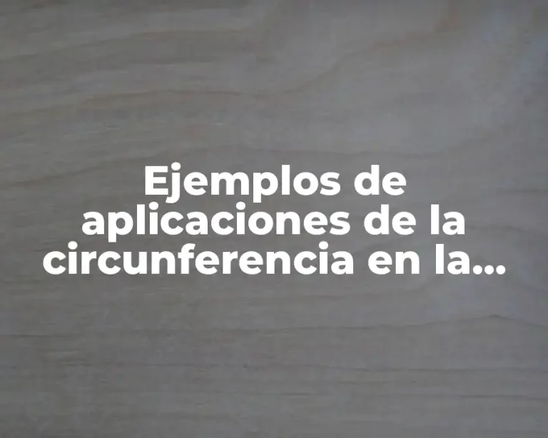 Ejemplos de aplicaciones de la circunferencia en la escuela