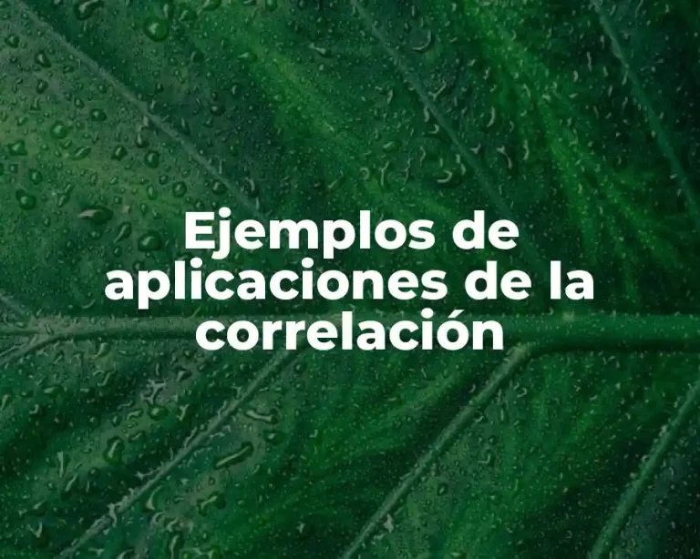 Ejemplos de aplicaciones de la correlación