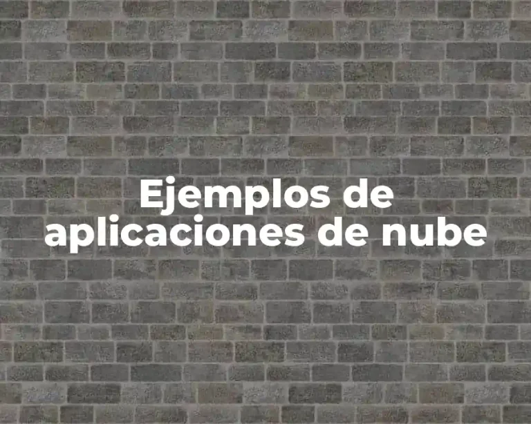 Ejemplos de aplicaciones de nube