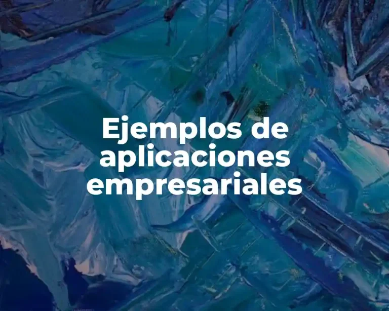 Ejemplos de aplicaciones empresariales