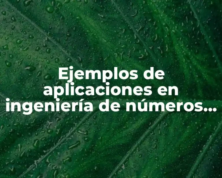 Ejemplos de aplicaciones en ingeniería de números complejos