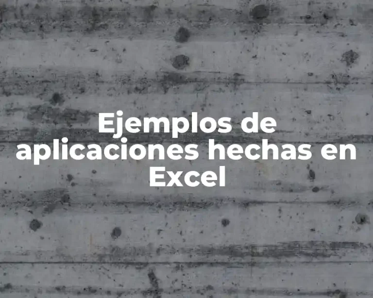Ejemplos de aplicaciones hechas en Excel