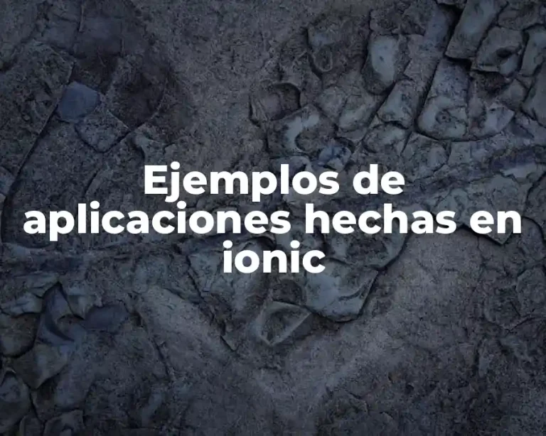 Ejemplos de aplicaciones hechas en ionic