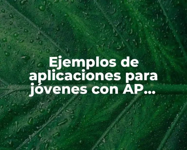 Ejemplos de aplicaciones para jóvenes con AP Inventor