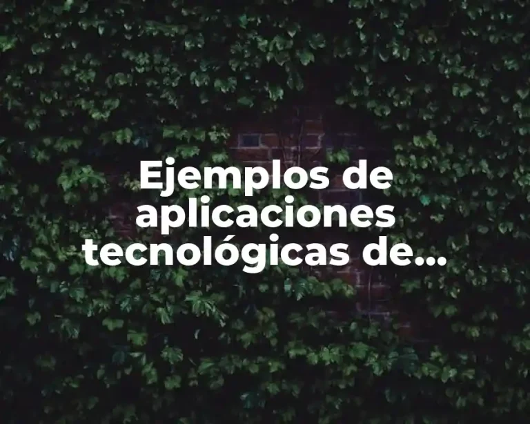 Ejemplos de aplicaciones tecnológicas de radiación electromagnética