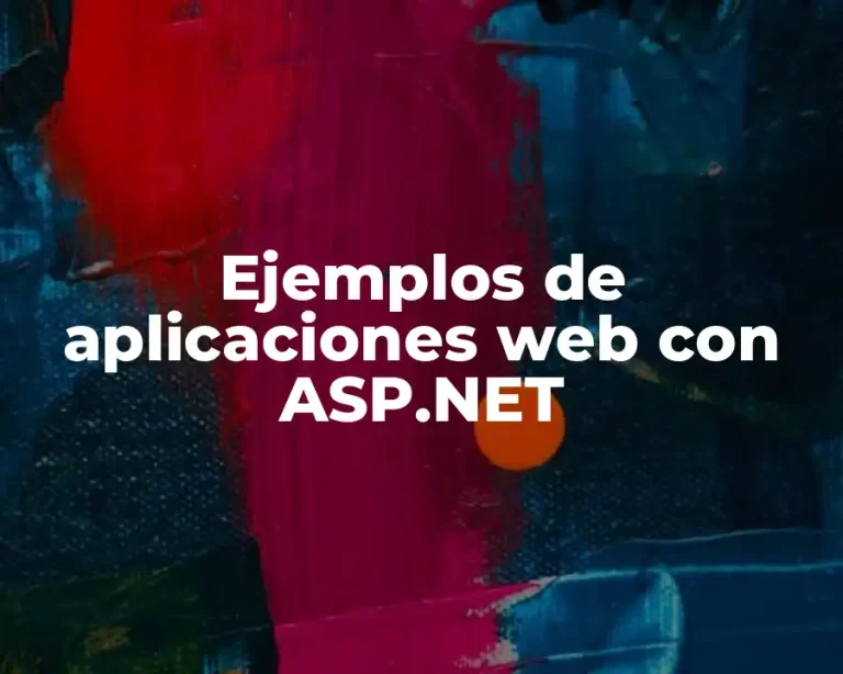 Ejemplos de aplicaciones web con ASP.NET