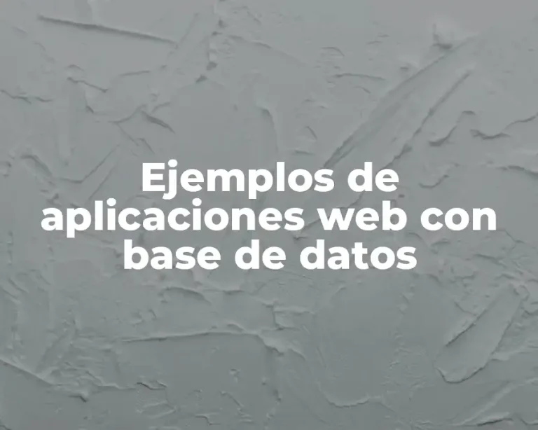 Ejemplos de aplicaciones web con base de datos
